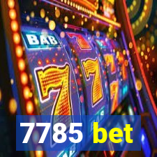 7785 bet